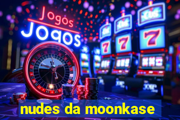 nudes da moonkase